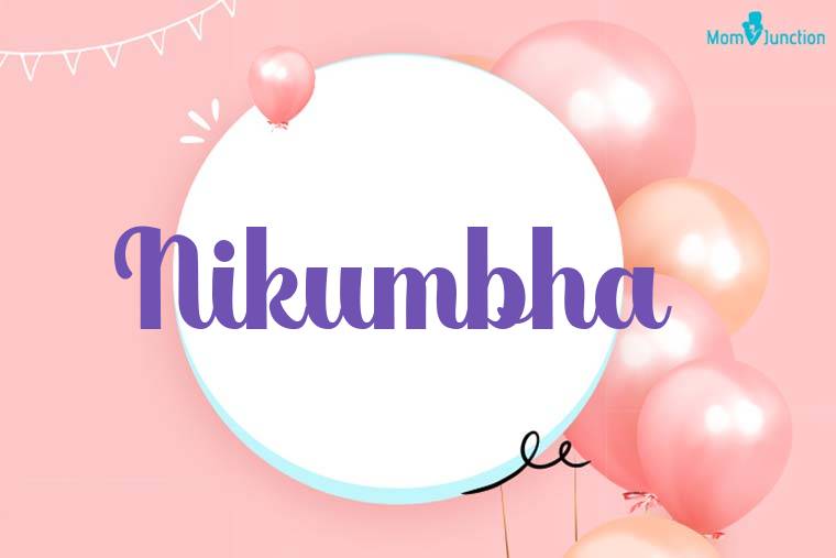 Nikumbha Birthday Wallpaper