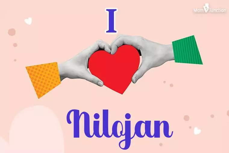 I Love Nilojan Wallpaper