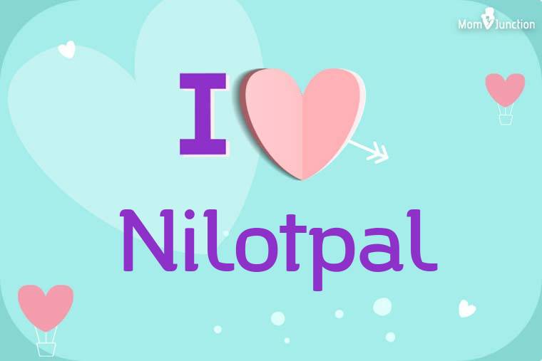 I Love Nilotpal Wallpaper
