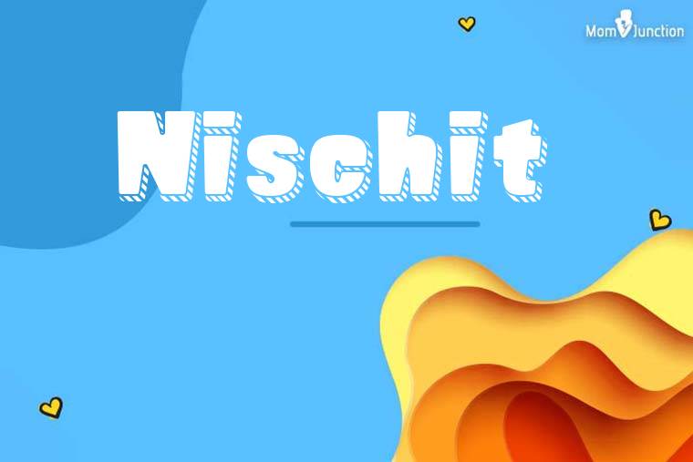 Nischit 3D Wallpaper