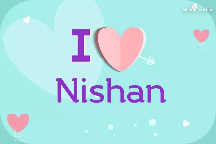 I Love Nishan Wallpaper