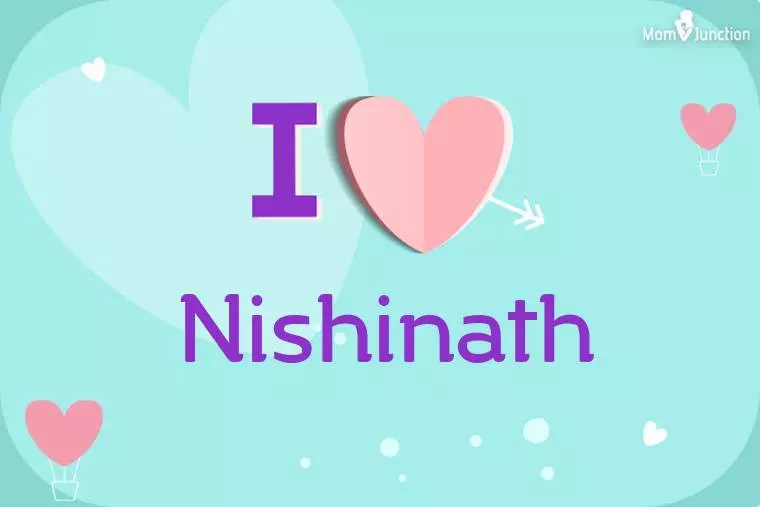 I Love Nishinath Wallpaper