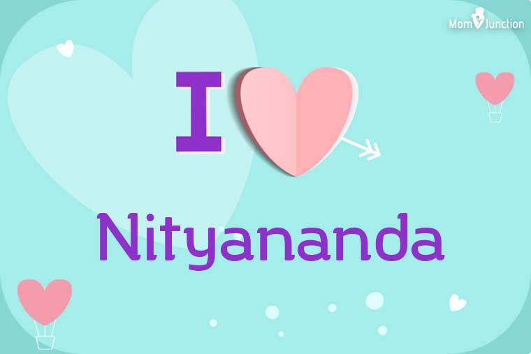 I Love Nityananda Wallpaper