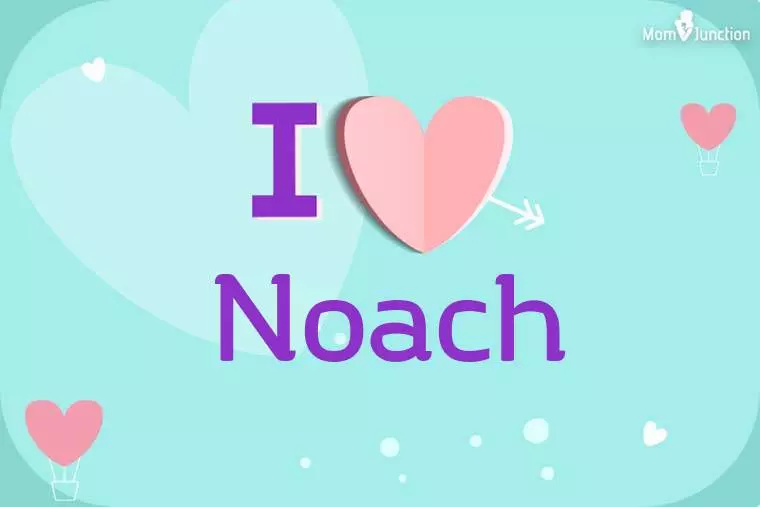 I Love Noach Wallpaper