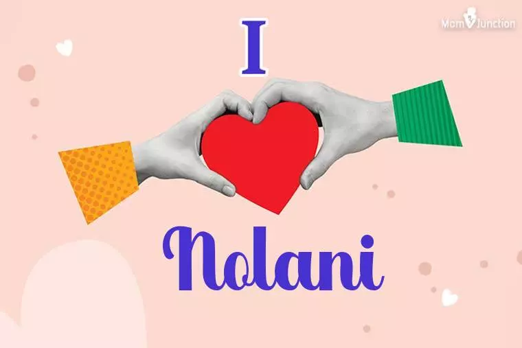 I Love Nolani Wallpaper