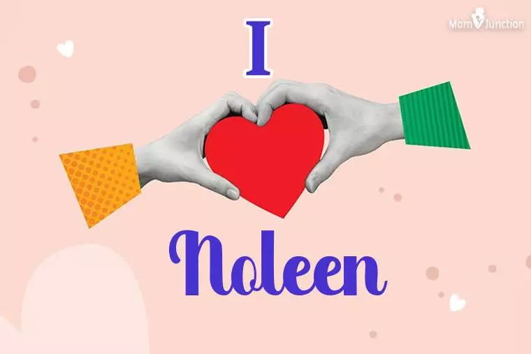 I Love Noleen Wallpaper