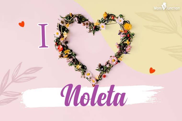 I Love Noleta Wallpaper