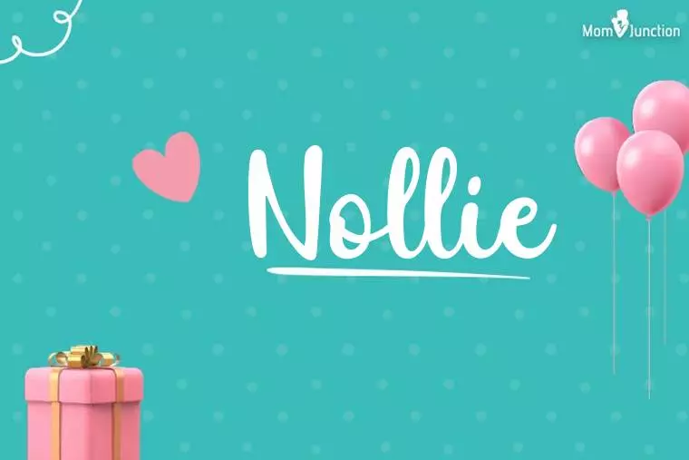 Nollie Birthday Wallpaper