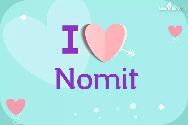 I Love Nomit Wallpaper