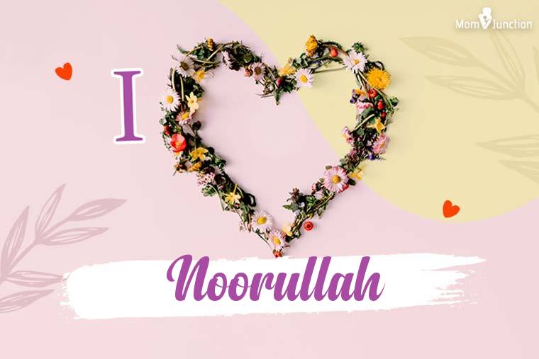 I Love Noorullah Wallpaper