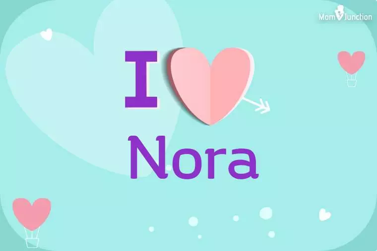I Love Nora Wallpaper