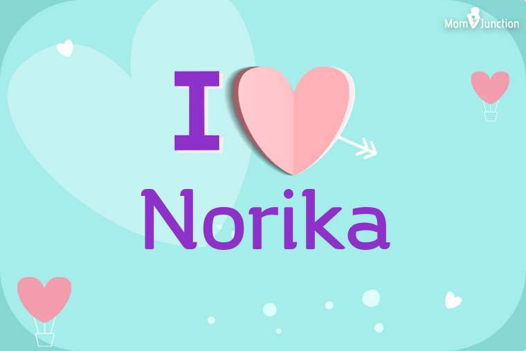 I Love Norika Wallpaper