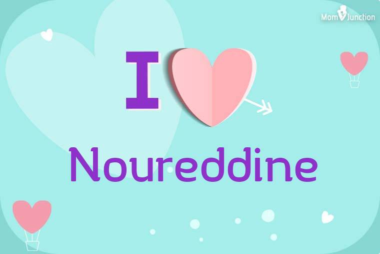 I Love Noureddine Wallpaper