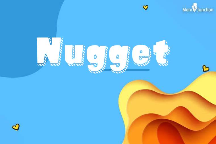 Nugget 3D Wallpaper