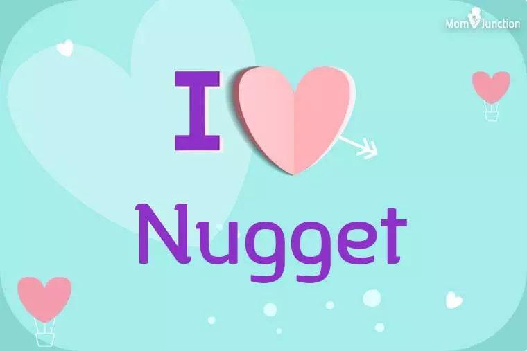 I Love Nugget Wallpaper