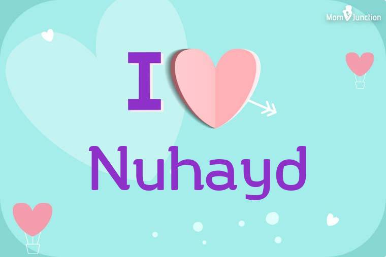I Love Nuhayd Wallpaper