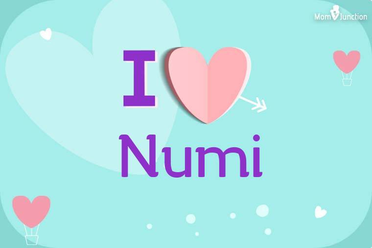 I Love Numi Wallpaper