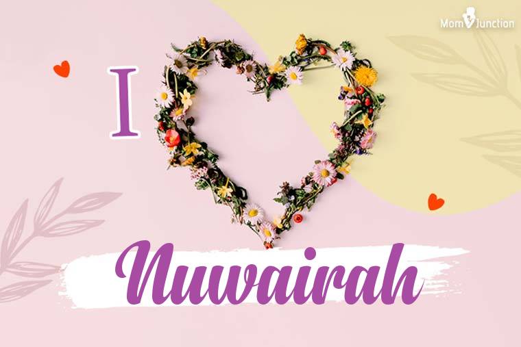 I Love Nuwairah Wallpaper