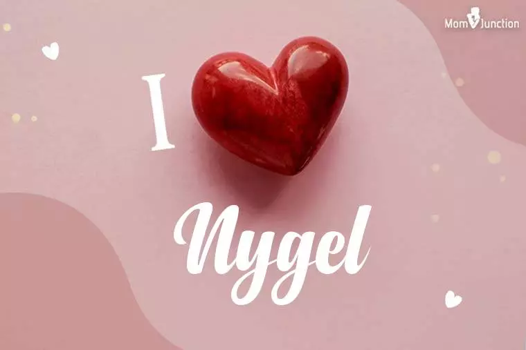 I Love Nygel Wallpaper