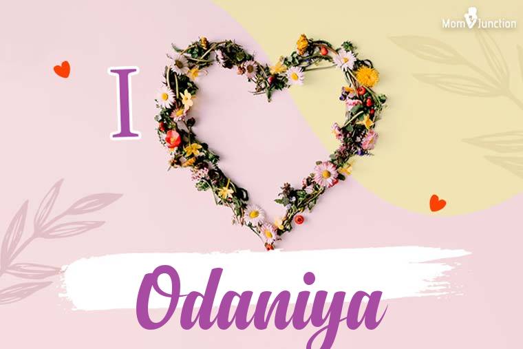 I Love Odaniya Wallpaper