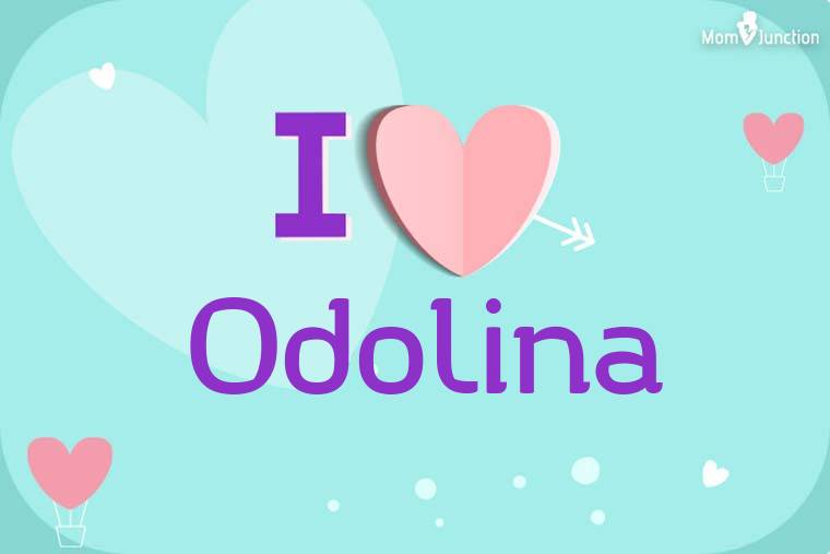 I Love Odolina Wallpaper