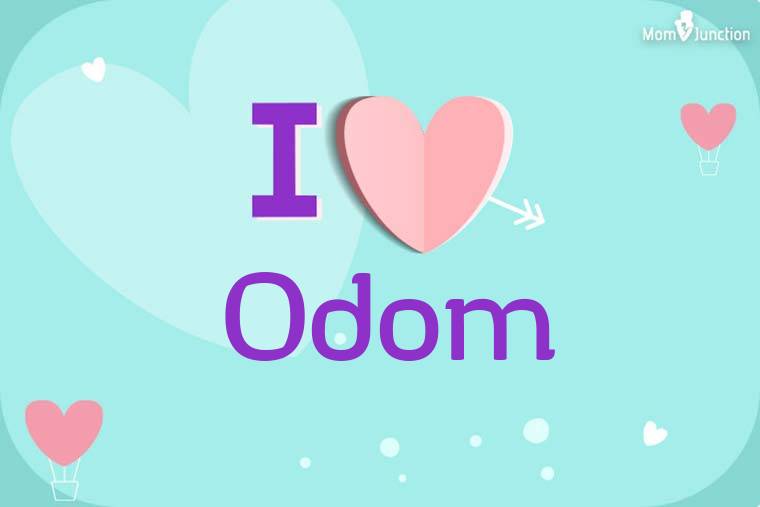 I Love Odom Wallpaper