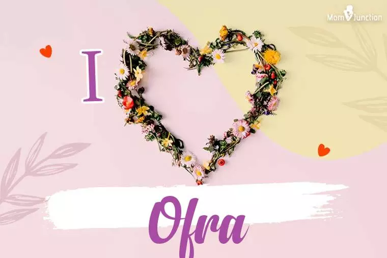 I Love Ofra Wallpaper