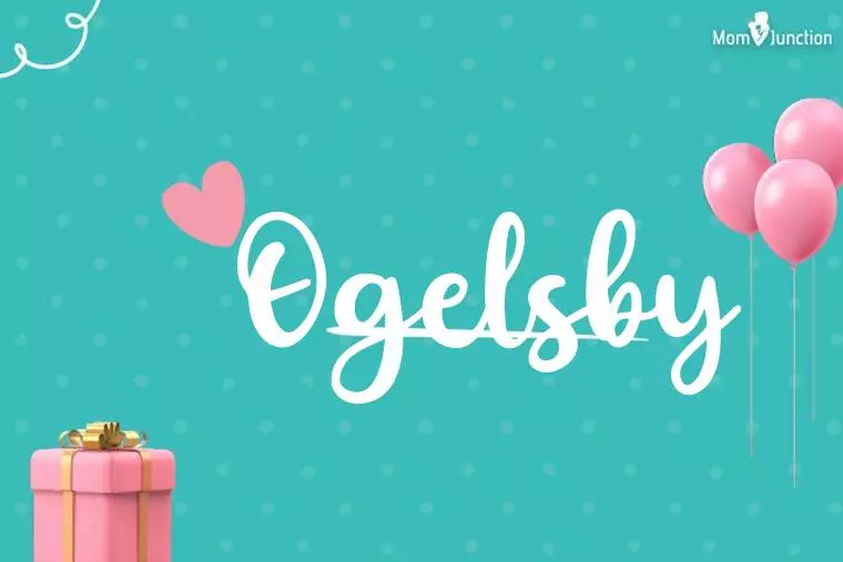 Ogelsby Birthday Wallpaper