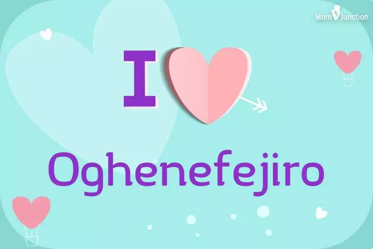 I Love Oghenefejiro Wallpaper