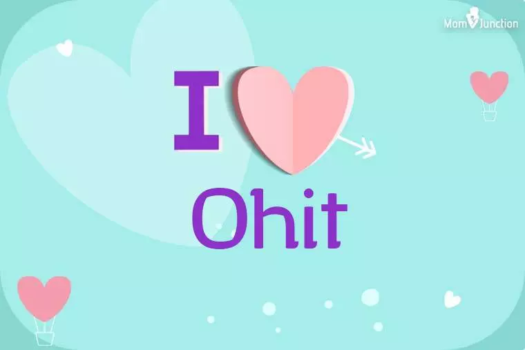 I Love Ohit Wallpaper