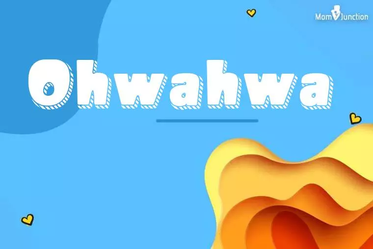 Ohwahwa 3D Wallpaper