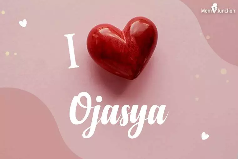 I Love Ojasya Wallpaper