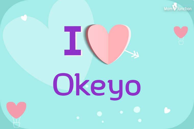 I Love Okeyo Wallpaper