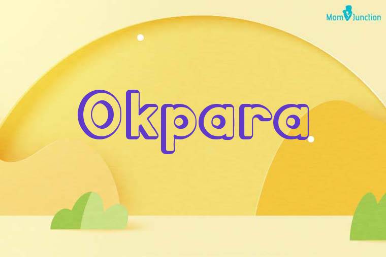 Okpara 3D Wallpaper