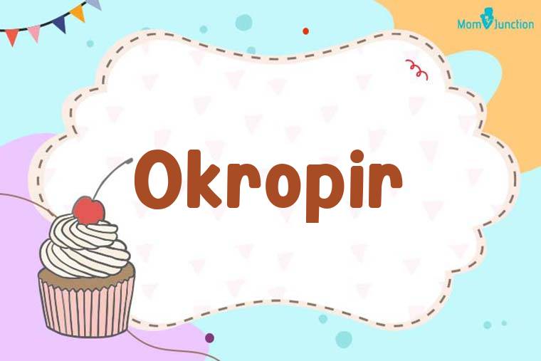 Okropir Birthday Wallpaper