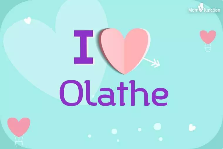 I Love Olathe Wallpaper