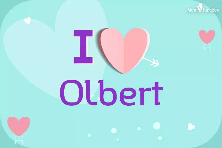 I Love Olbert Wallpaper