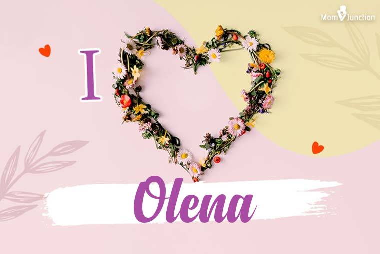I Love Olena Wallpaper