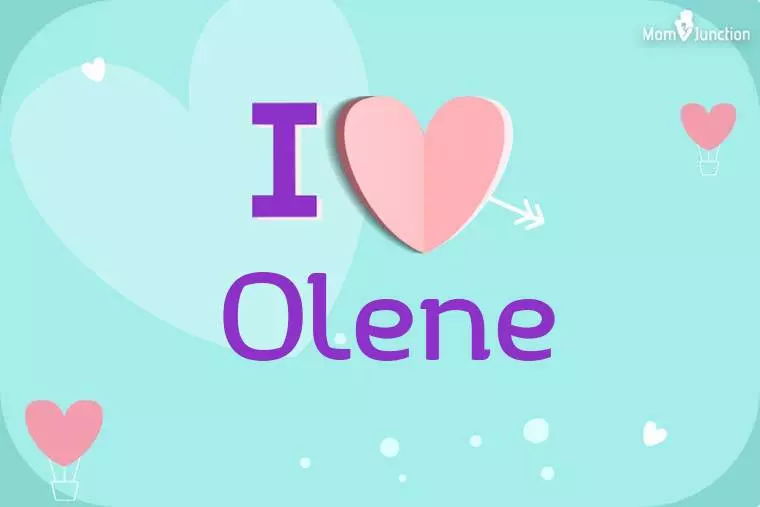 I Love Olene Wallpaper