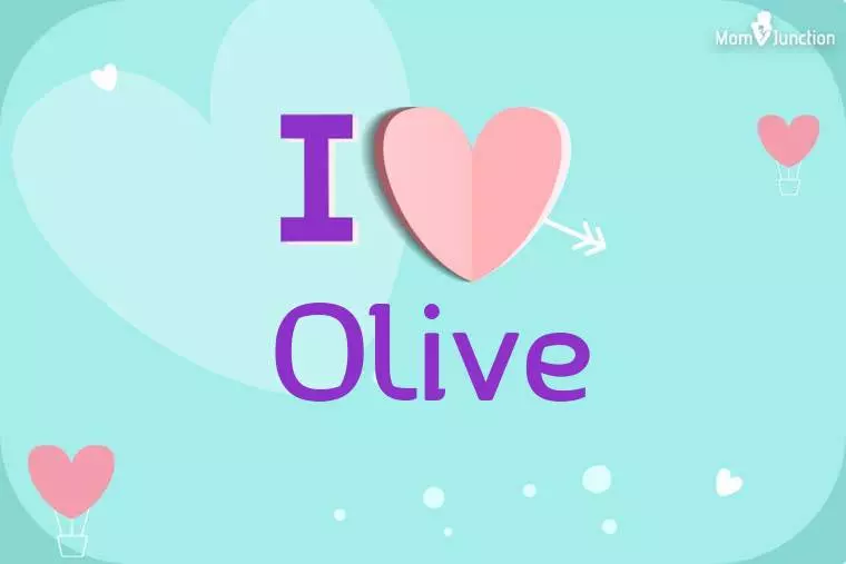 I Love Olive Wallpaper