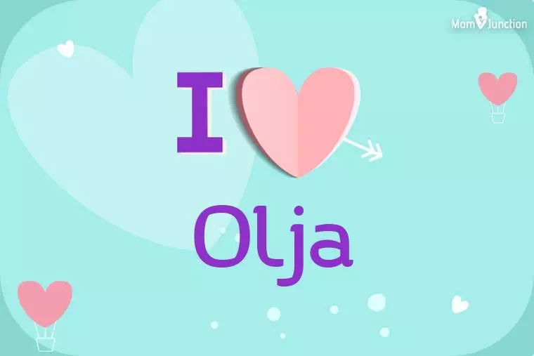 I Love Olja Wallpaper