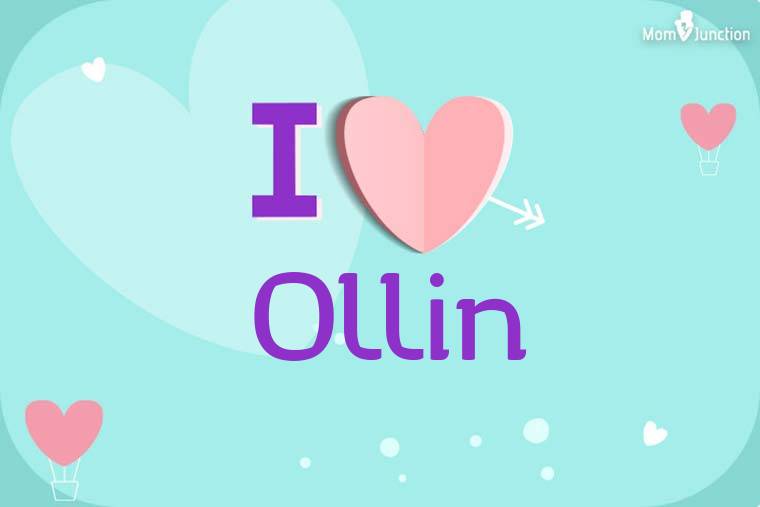 I Love Ollin Wallpaper