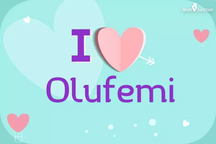 I Love Olufemi Wallpaper