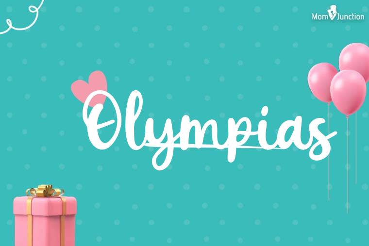 Olympias Birthday Wallpaper
