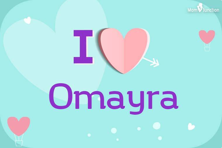 I Love Omayra Wallpaper