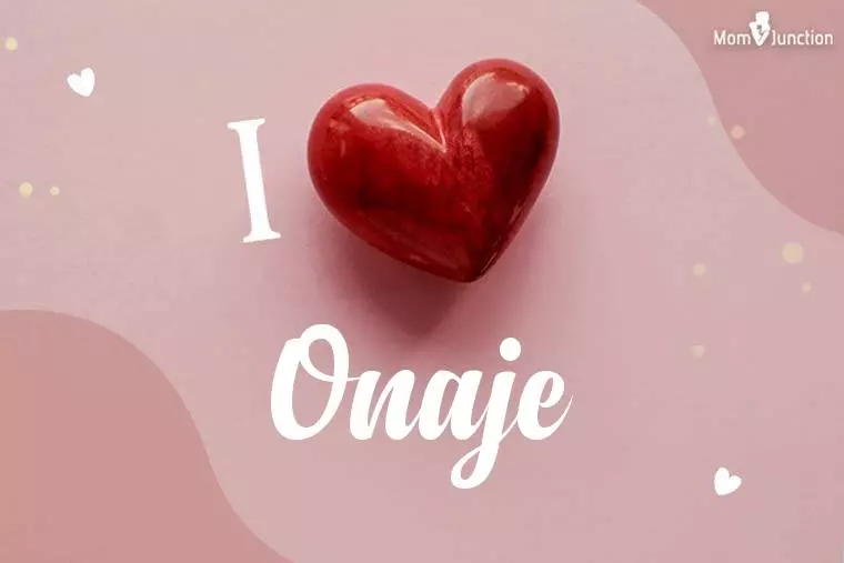 I Love Onaje Wallpaper