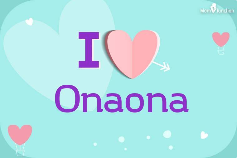 I Love Onaona Wallpaper