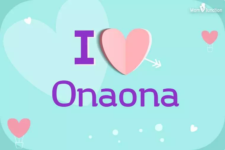 I Love Onaona Wallpaper