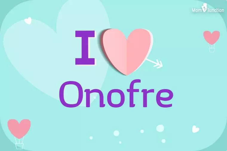 I Love Onofre Wallpaper