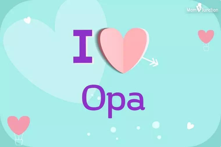 I Love Opa Wallpaper